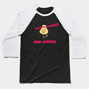 Bun appetit Baseball T-Shirt